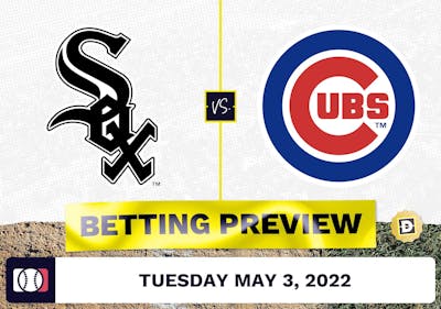 White Sox vs. Cubs Prediction and Odds - May 3, 2022