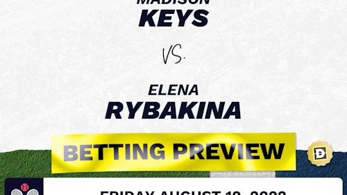 Madison Keys vs. Elena Rybakina Predictions - Aug 19, 2022