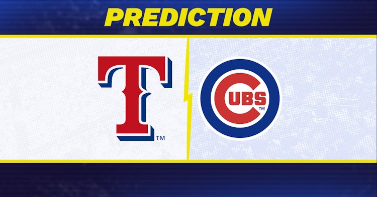 Texas Rangers-Chicago Cubs Predictions and Game Preview.
