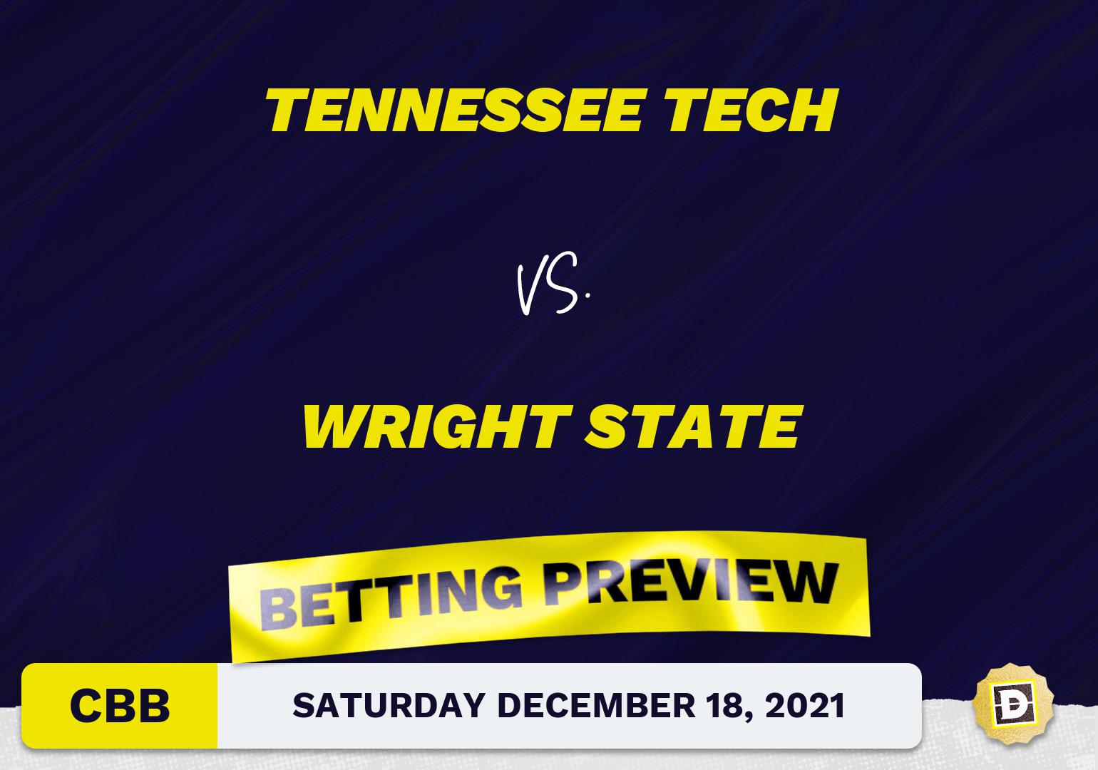 Tennessee Tech vs. Wright State CBB Predictions and Odds - Dec 18, 2021