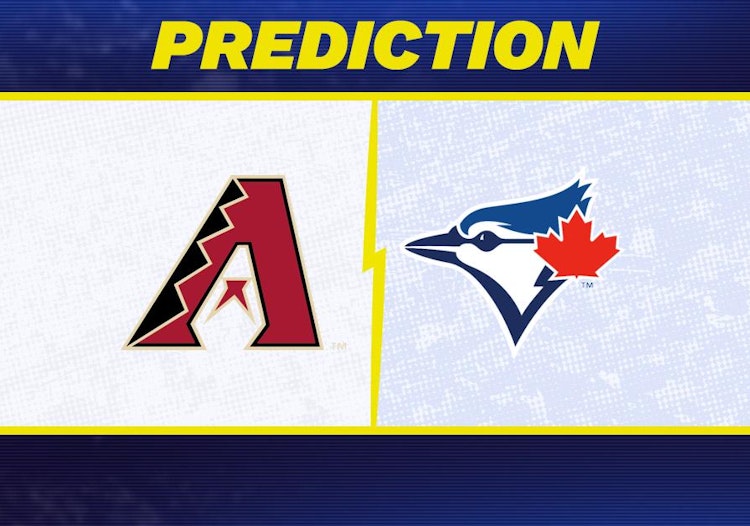 Arizona Diamondbacks-Toronto Blue Jays Predictions and Game Preview.
