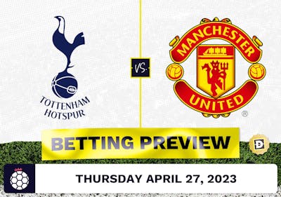 Tottenham vs. Manchester United Prediction and Odds - Apr 27, 2023