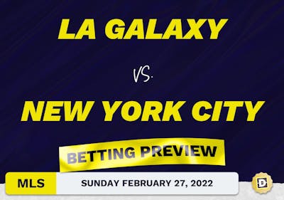 LA Galaxy vs. New York City Predictions - Feb 27, 2022