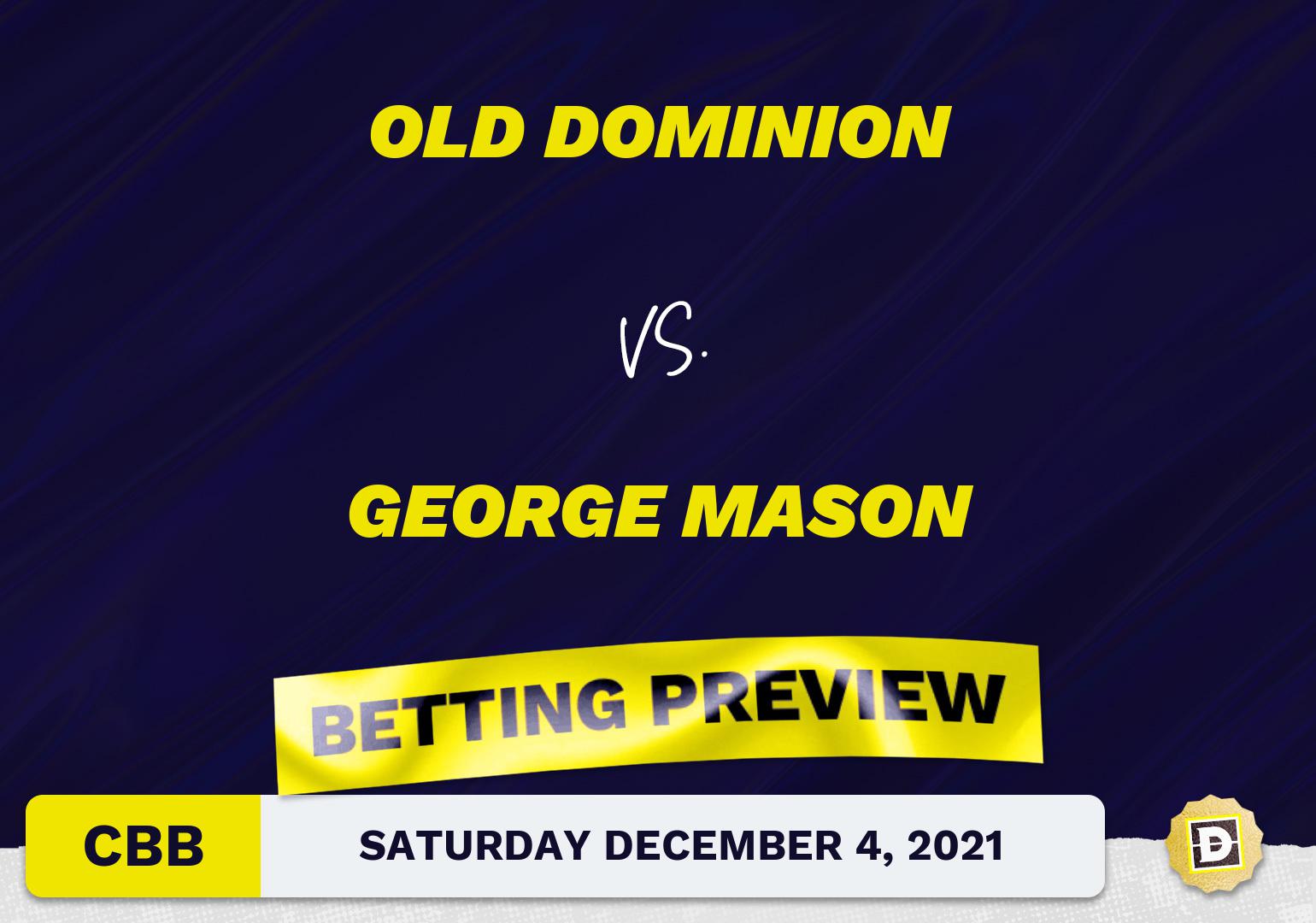 Old Dominion vs. George Mason CBB Predictions and Odds - Dec 4, 2021