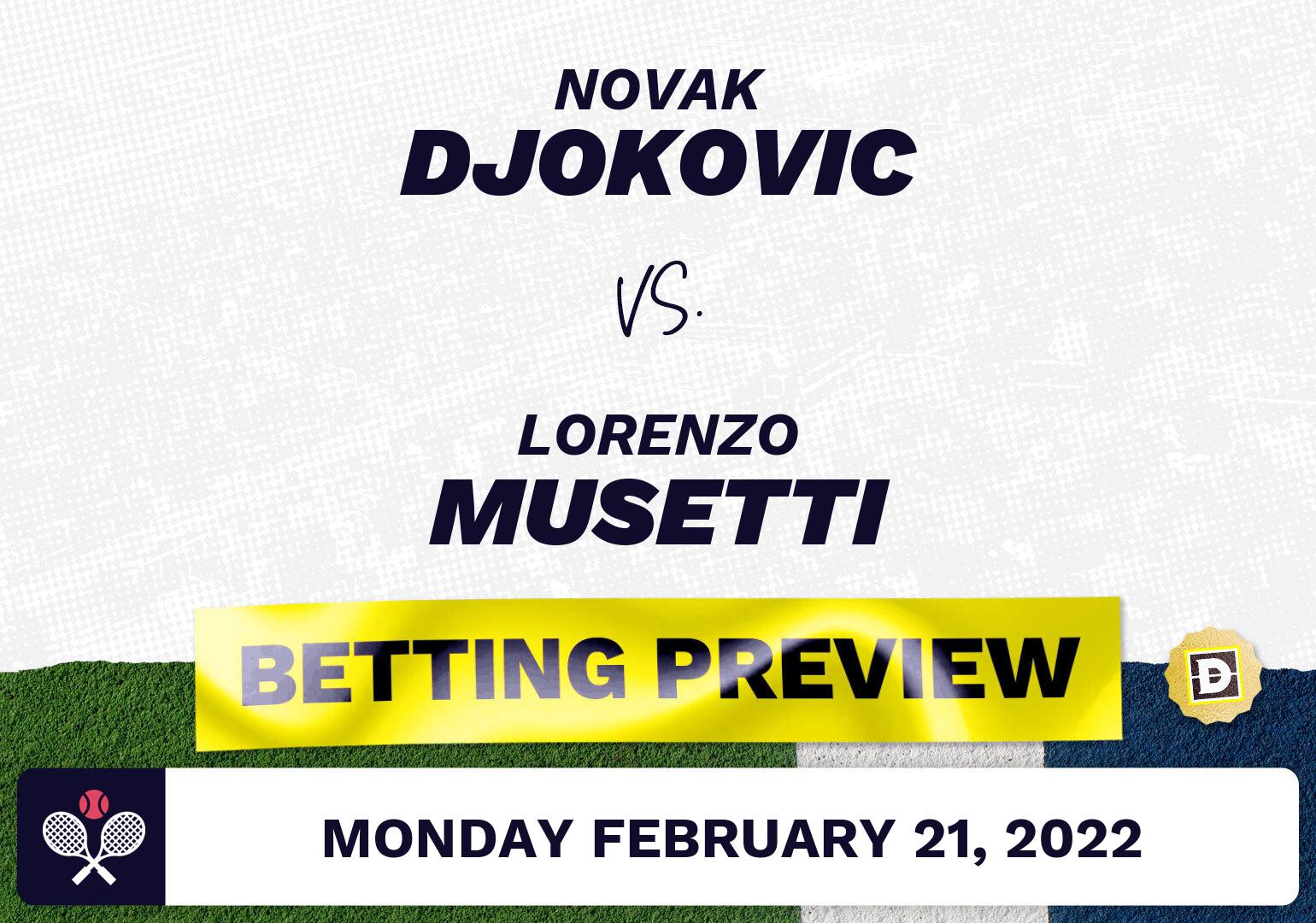 Novak Djokovic vs. Lorenzo Musetti Predictions - Feb 21, 2022
