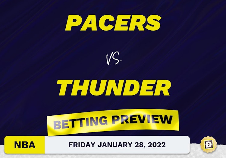 Pacers vs. Thunder Predictions and Odds - Jan 28, 2022