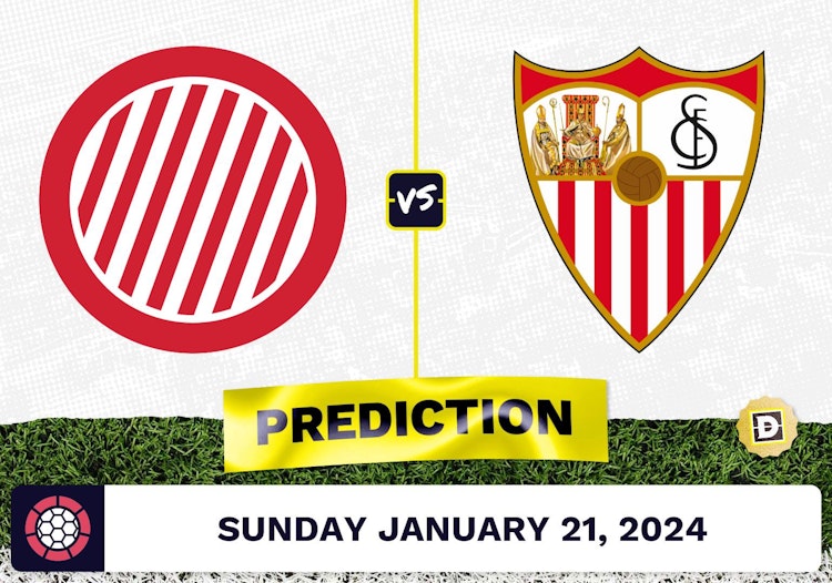 Girona vs. Sevilla Prediction, Odds, La Liga Picks [1/21/2024]