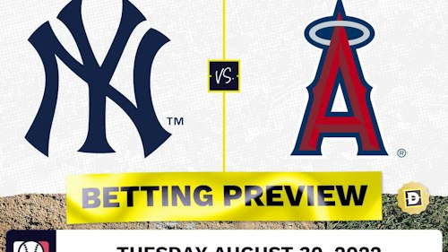 Yankees vs. Angels Prediction and Odds - Aug 30, 2022