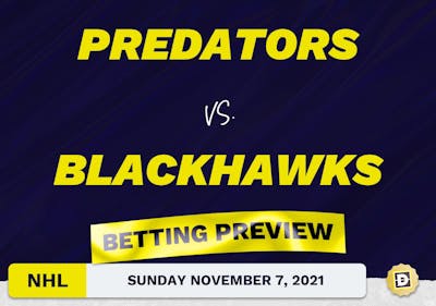 Predators vs. Blackhawks Predictions and Odds - Nov 7, 2021