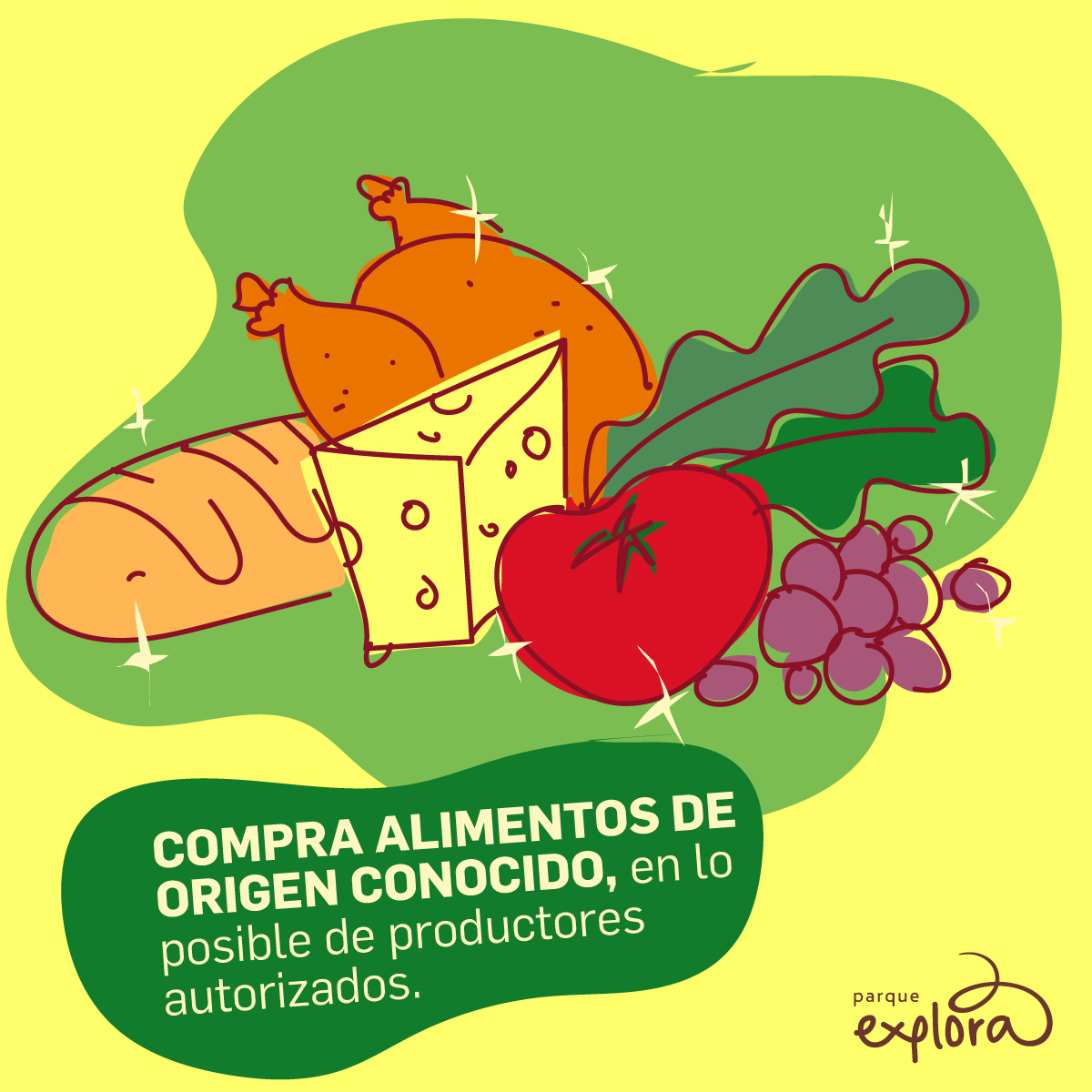Ilustración. Sobre un fondo amarillo y verde se muestra una variedad de alimentos: un pan, dos piezas de pollo, un trozo de queso, un tomate, un racimo de uvas y hojas verdes. Todos los elementos tienen pequeños brillos que resaltan su aspecto limpio y fresco. En la parte inferior se lee el texto: «Compra alimentos de origen conocido, en lo posible de productores autorizados».
