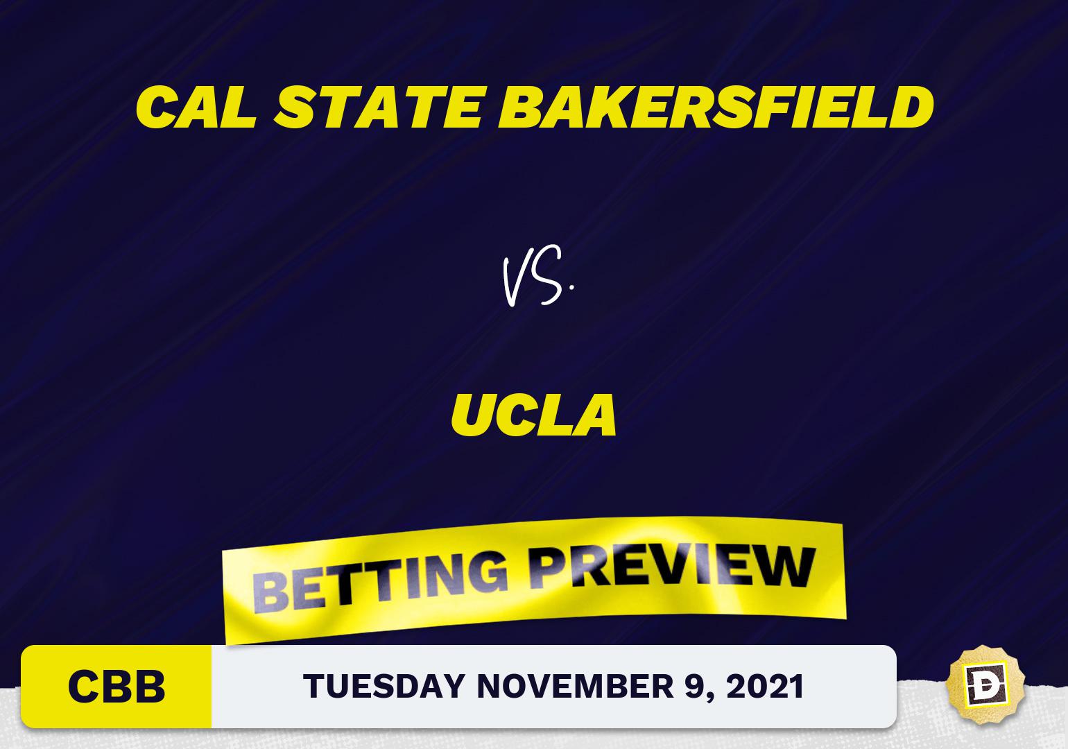 Cal State Bakersfield vs. UCLA CBB Predictions and Odds - Nov 9, 2021