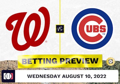 Nationals vs. Cubs Prediction and Odds - Aug 10, 2022