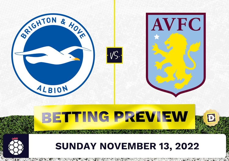 Brighton vs. Aston Villa Prediction and Odds - Nov 13, 2022