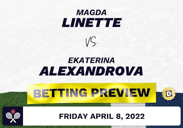 Magda Linette vs. Ekaterina Alexandrova Predictions - Apr 8, 2022