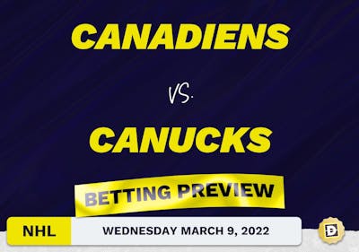 Canadiens vs. Canucks Predictions and Odds - Mar 9, 2022