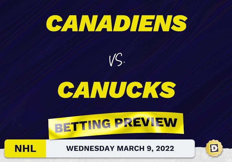 Canadiens vs. Canucks Predictions and Odds - Mar 9, 2022