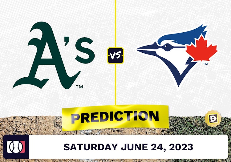 Athletics vs. Blue Jays Prediction for MLB Saturday [6/24/2023]