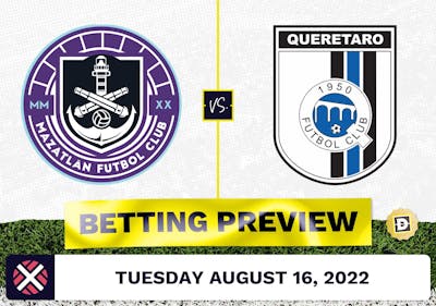 Mazatlan vs. Queretaro Prediction and Odds - Aug 16, 2022