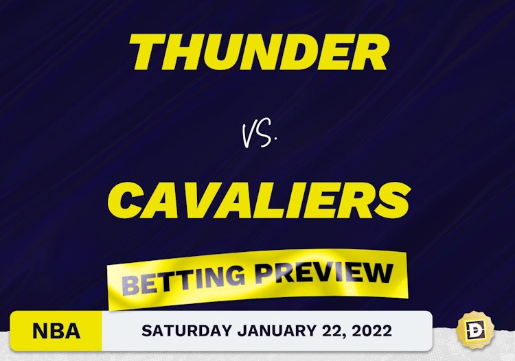 Thunder vs. Cavaliers Predictions and Odds - Jan 22, 2022