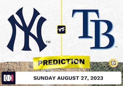 Yankees vs. Rays Prediction for MLB Sunday [8/27/2023]