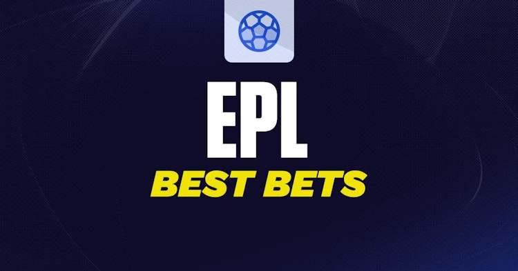 Premier League Best Bets.