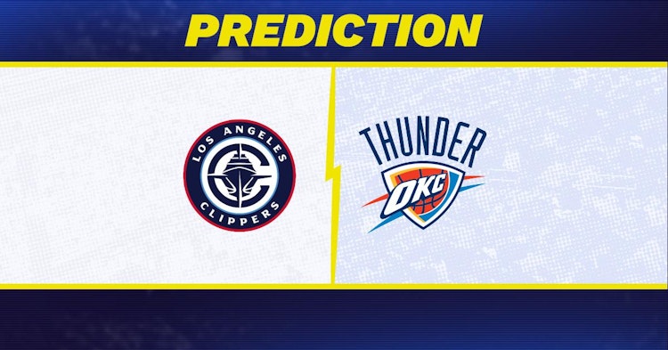 Los Angeles Clippers-Oklahoma City Thunder Predictions and Game Preview.