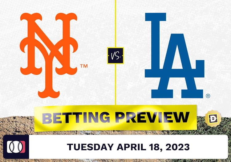 Mets vs. Dodgers Prediction and Odds - Apr 18, 2023