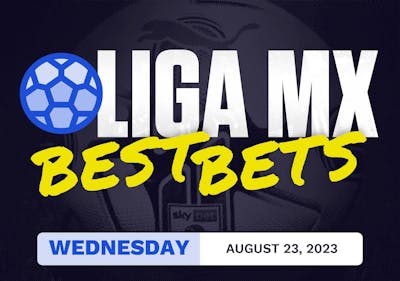 Liga MX Best Bets Today [Wednesday 8/23/2023]