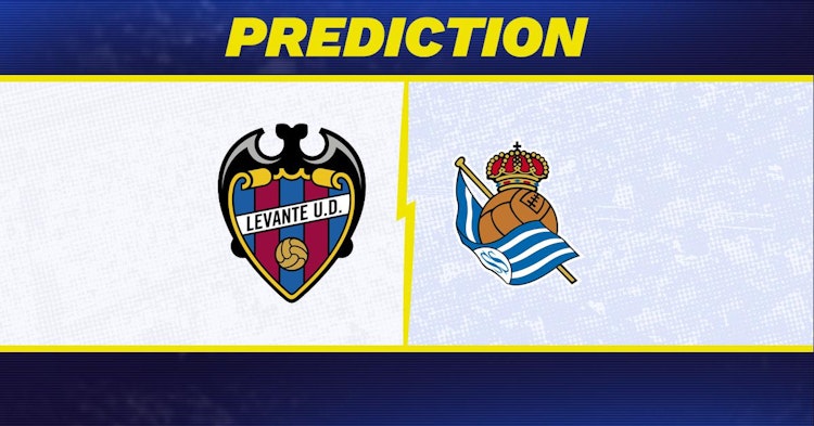 Levante-Real Sociedad Predictions and Game Preview.