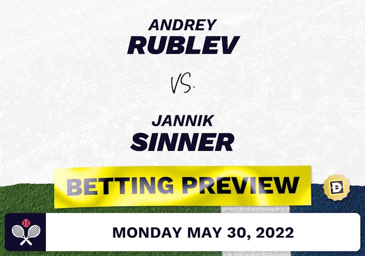 Andrey Rublev vs. Jannik Sinner Predictions - May 30, 2022
