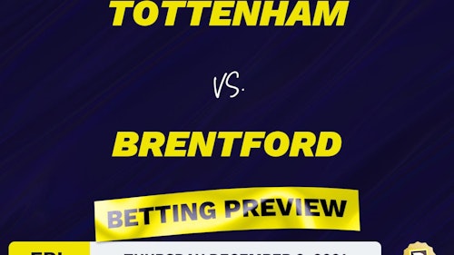 Tottenham vs. Brentford Predictions and Odds - Dec 2, 2021
