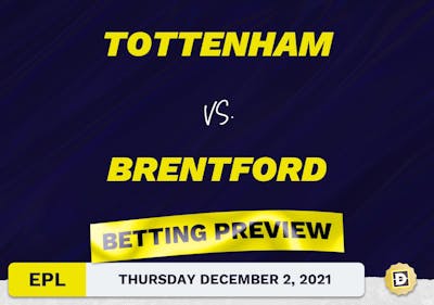 Tottenham vs. Brentford Predictions and Odds - Dec 2, 2021