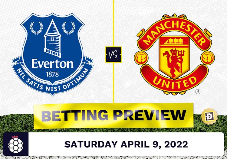 Everton vs. Manchester United Prediction and Odds - Apr 9, 2022
