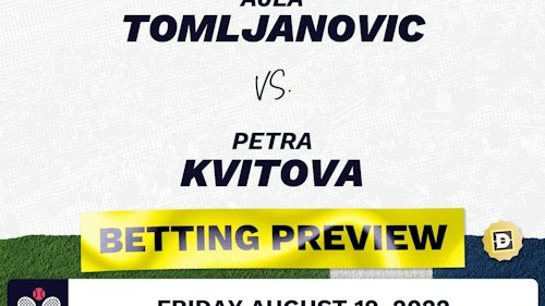 Ajla Tomljanovic vs. Petra Kvitova Predictions - Aug 19, 2022