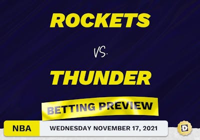 Rockets vs. Thunder Predictions and Odds - Nov 17, 2021