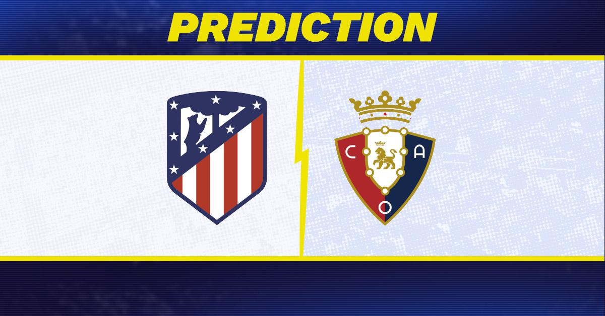 Atletico Madrid vs. Osasuna prediction, odds, La Liga picks [9/16/2026]
